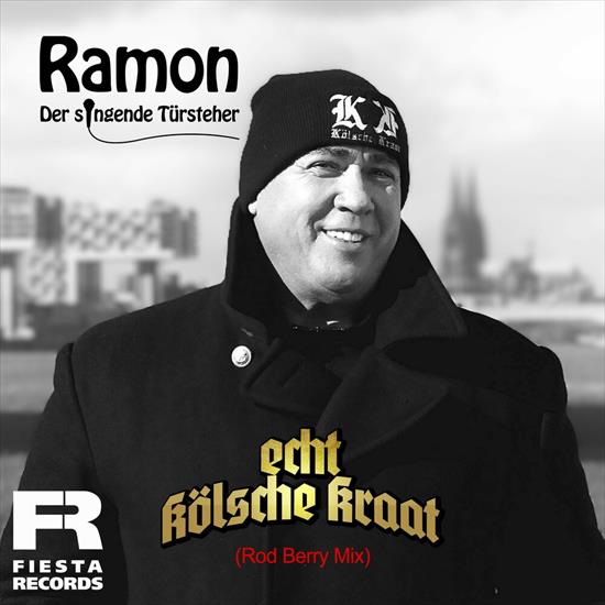 Covers - 13.Ramon Der Singende Trsteher - Echt klsche Kraat Rod Berry Mix.jpg
