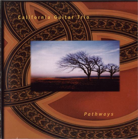 00 Gitara - Albumy Spakowane  Cover - Wykonawcy  Wszystkie  - California Guitar Trio - Pathways 1998.jpg