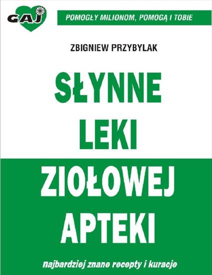 eBook 01 - Przybylak Z. - Słynne leki ziołowej apteki.JPG