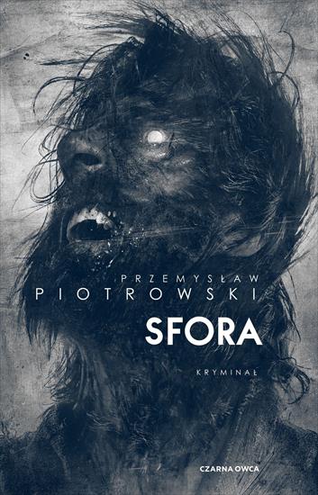 Piotrowski Przemysław - Komisarz Igor Brudny 2 - Sfora A - cover_ebook.jpg