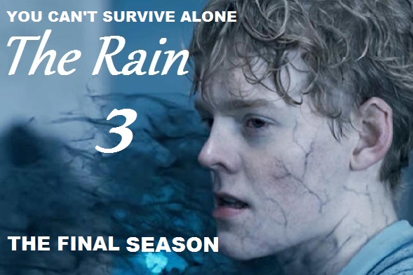  THE RAIN 1-3TH 2018-2020 - The.Rain.S03E06.And.This.Too.Shall.Pass.FiNAL.PL.480p.NF.WEB-DL.DD5.1.XviD-H3Q.jpg