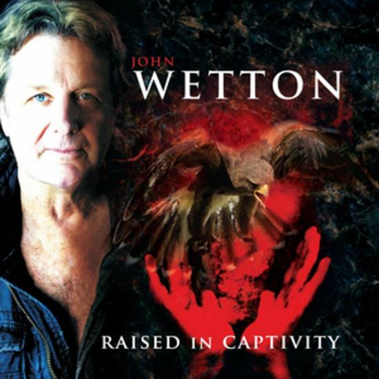 John Wetton - Raised In Captivity Expanded  Remastered Edition 2024 - cover.jpg