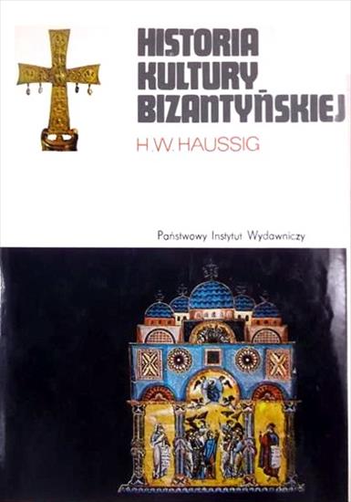 Rodowody cywilizacji - Haussig H.W. - Historia kultury bizantyńskiej.JPG